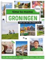 Time to Momo Groningen 9789493273955  Mo'Media Time to Momo  Reisgidsen Groningen