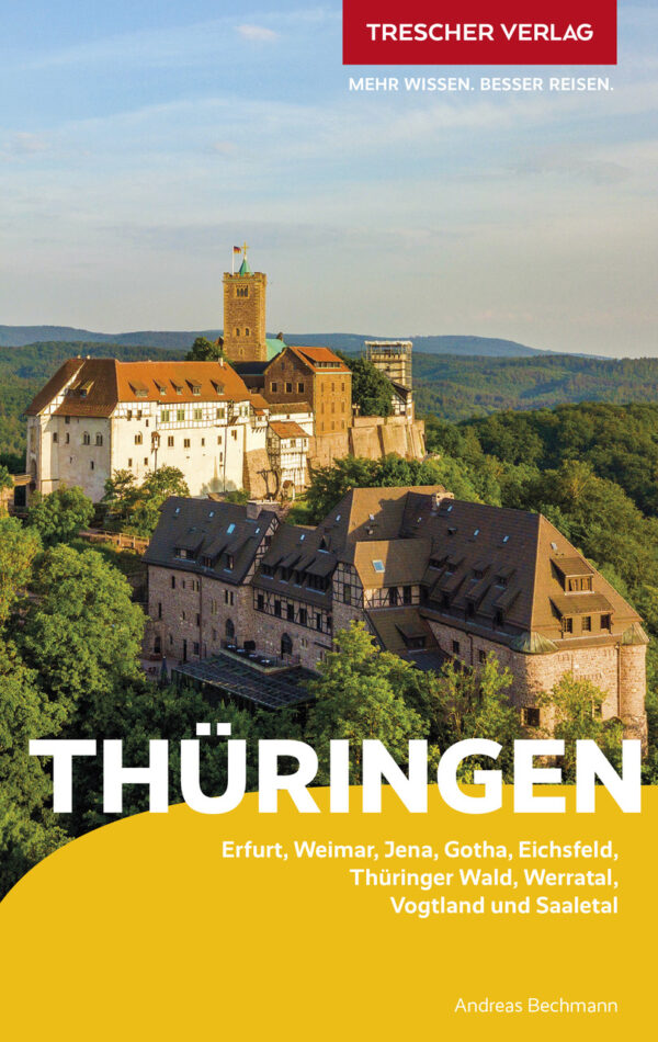 Thüringen  | reisgids 9783897946347  Trescher Verlag   Reisgidsen Thüringen, Weimar, Rennsteig