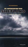 De ontdekking van Shetland | Jan Bommerson 9789491154096 Jan Bommerson Sylfaen   Reisverhalen & literatuur Shetland & Orkney