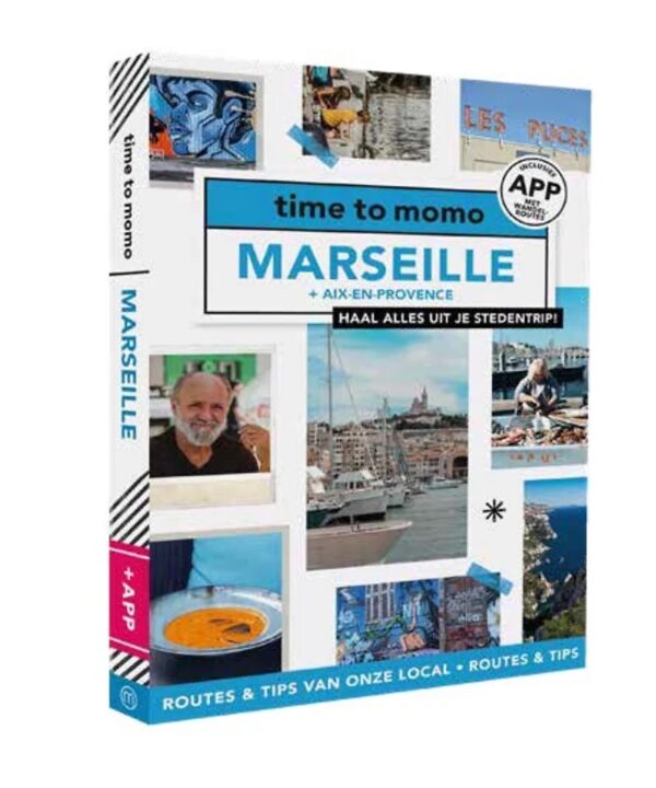 Time to Momo Marseille 9789493273948 Marieke Buytenhuijs Mo'Media Time to Momo  Reisgidsen Provence, Marseille, Camargue