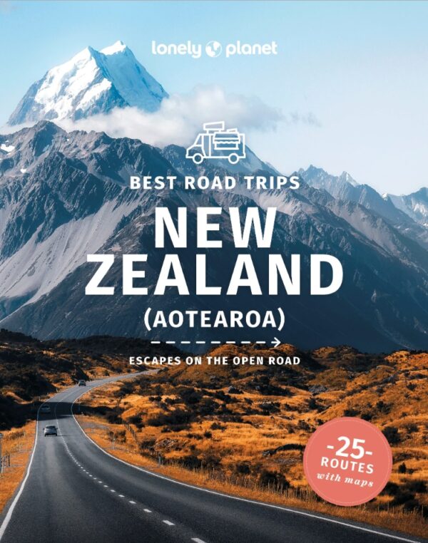 Best Road Trips New Zealand - Nieuw Zeeland | Lonely Planet 9781838691288  Lonely Planet Best Road Trips  Reisgidsen Nieuw Zeeland