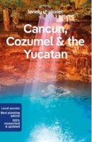 Lonely Planet Cancun, Cozumel, Yucatan 9781838697105  Lonely Planet Travel Guides  Reisgidsen Yucatan, Guatemala, Belize