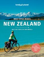 Best Bike Rides New Zealand | Lonely Planet 9781838698515  Lonely Planet Best Bike Rides  Fietsgidsen Nieuw Zeeland