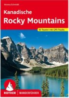 wandelgids Kanadische Rocky Mountains Rother Wanderführer 9783763345274  Bergverlag Rother RWG  Wandelgidsen Canadese Rocky Mountains
