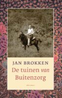 De Tuinen van Buitenzorg | Jan Brokken 9789045046334 Jan Brokken Atlas-Contact   Reisverhalen & literatuur Java