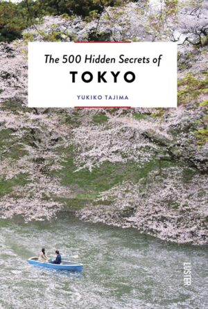 The 500 Hidden Secrets of Tokyo 9789460583490  Jonglez   Reisgidsen Tokyo