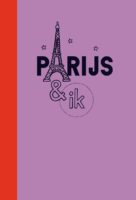Parijs & Ik 9789493273443 Rikky Schrever Mo'Media ... & Ik  Kinderboeken, Reisgidsen Parijs, Île-de-France