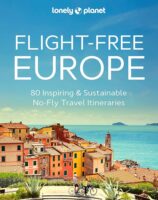 Flight-Free Europe | Lonely Planet 9781837581719  Lonely Planet   Reisgidsen Europa