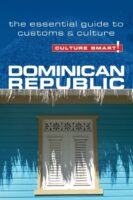 Dominican Republic Culture Smart! 9781857335279  Kuperard Culture Smart  Landeninformatie Overig Caribisch gebied