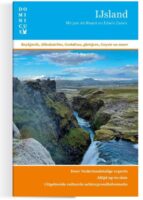 Dominicus reisgids IJsland * 9789025777654 Mirjam de Waard, Willem van Blijderveen (foto's) Dominicus   Reisgidsen IJsland