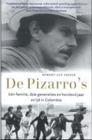 De Pizarro's 9789029099813  J.M. Meulenhoff   Historische reisgidsen, Reisverhalen & literatuur Colombia
