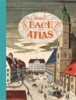 De Grote Bachatlas 9789047627333 Govert Jan Bach Rubinstein   Historische reisgidsen, Muziek Duitsland