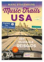 Music Trails USA | een muzikale reisgids 9789082850895 Marc Stakenburg Zoetzuur   Muziek, Reisgidsen Verenigde Staten