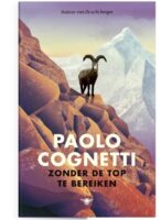 Zonder de top te bereiken | Paolo Cognetti 9789403132426 Paolo Cognetti Bezige Bij   Klimmen-bergsport, Reisverhalen & literatuur Nepal, Reisinformatie algemeen