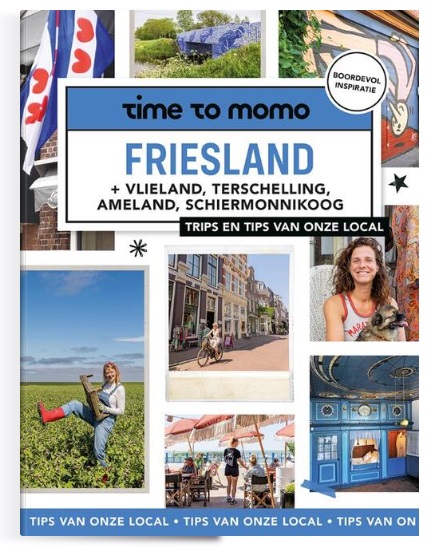 Time to Momo Friesland 9789493273931  Mo'Media Time to Momo  Reisgidsen Friesland