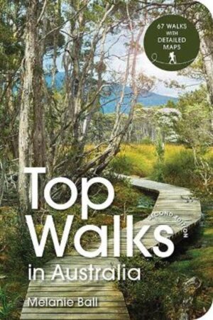 Top Walks in Australia 9781741177800 Melanie Ball Hardie Grant Books   Wandelgidsen Australië