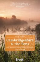 Go Slow: Cambridgshire & the Fens 9781784777456  Bradt Go Slow  Reisgidsen Oost-Engeland