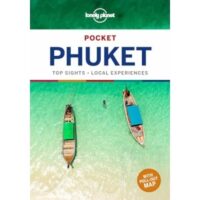 Phuket Lonely Planet Pocket Guide 9781786574787  Lonely Planet Lonely Planet Pocket Guides  Reisgidsen Thailand