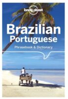 Brazilian Portuguese Lonely Planet phrasebook 9781786575760  Lonely Planet Phrasebooks  Taalgidsen en Woordenboeken Brazilië