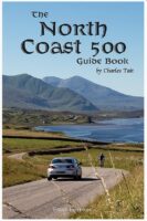 The North Coast 500 Guide Book 9781909036611  Charles Tait Photographic   Reisgidsen de Schotse Hooglanden (ten noorden van Glasgow / Edinburgh)