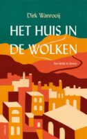 Het huis in de wolken | Dirk Wanrooij 9789021340906 Dirk Wanrooij Alfabet   Reisverhalen & literatuur Jemen