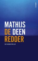 De Redder | Matthijs Deen 9789021341729 Matthijs Deen Thomas Rap   Reisverhalen & literatuur Waddeneilanden en Waddenzee