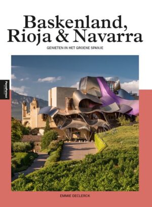 reisgids Baskenland, Rioja en Navarra 9789493160132 Emmie Declerck Edicola PassePartout  Culinaire reisgidsen, Reisgidsen Baskenland, Navarra, Rioja