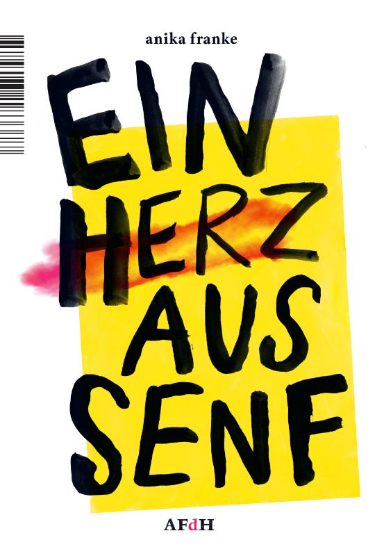Ein Herz aus Senf | Anika Franke 9789493183377 Anika Franke AFdH/Natuurmonumenten   Reisverhalen & literatuur West-Duitsland