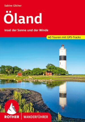 wandelgids Öland Rother Wanderführer 9783763345588  Bergverlag Rother RWG  Wandelgidsen Zuid-Zweden