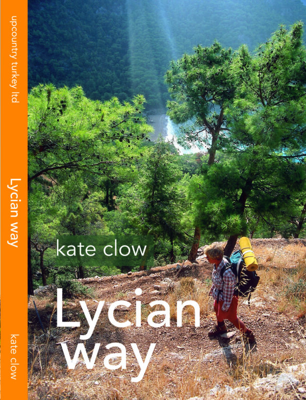 The Lycian Way | Kate Clow 9786056701429 Kate Clow Upcountry   Meerdaagse wandelroutes, Wandelgidsen Middellandse Zeekust Turkije