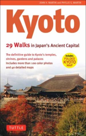 Kyoto: 29 Walks in Japan's Ancient Capital 9780804857277  Tuttle   Reisgidsen, Wandelgidsen Kyoto