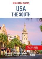 Insight Guide USA The South 9781839053207  Insight Guides (Engels)   Reisgidsen VS Zuid-Oost, van Virginia t/m Mississippi