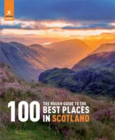 The Rough Guide to the 100 Best Places in Scotland 9781839057809  Rough Guide Rough Guides  Reisgidsen Schotland