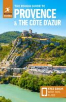 Rough Guide Provence + the Cote d Azur 9781839058028  Rough Guide Rough Guides  Reisgidsen Côte d’Azur, Provence, Marseille, Camargue
