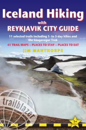 Iceland Hiking - with Reykjavik City Guide 9781912716159  Trailblazer Walking Guides  Wandelgidsen IJsland, Groenland, Faeröer, Spitsbergen, Noordpool