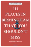 111 Places in Birmingham That You Shouldn't Miss 9783740813505  Emons   Reisgidsen Birmingham, Cotswolds, Oxford
