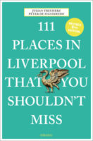 111 Places in Liverpool That You Shouldn't Miss 9783740816070 Peter de Figueiredo, Julian Treuherz Emons   Reisgidsen Liverpool & Manchester
