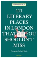 111 Literary Places in London That You Shouldn't Miss 9783740819545  Emons   Reisgidsen, Reisverhalen & literatuur Londen