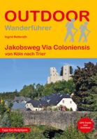 Jakobsweg Via Coloniensis | wandelgids 9783866868151  Conrad Stein Verlag Outdoor - Der Weg ist das Ziel  Santiago de Compostela, Wandelgidsen Eifel
