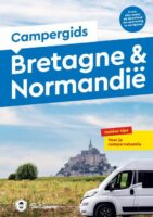 Campergids Bretagne & Normandië 9789038928982  Elmar Campergidsen  Op reis met je camper, Reisgidsen Noordwest-Frankrijk