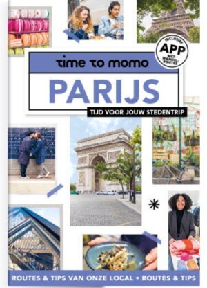 Time to Momo Parijs (100%) 9789493338029  Mo'Media Time to Momo  Reisgidsen Parijs, Île-de-France