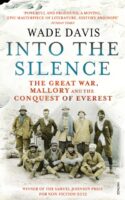 Into The Silence | Wade Davis 9780099563839  Vintage   Bergsportverhalen Himalaya