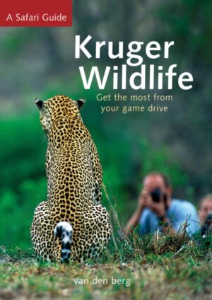 Kruger Wildlife | natuurgids 9781776433100 Philip, Ingrid & Heinrich Van den Berg HPH Publishing   Natuurgidsen, Reisgidsen Zuid-Afrika