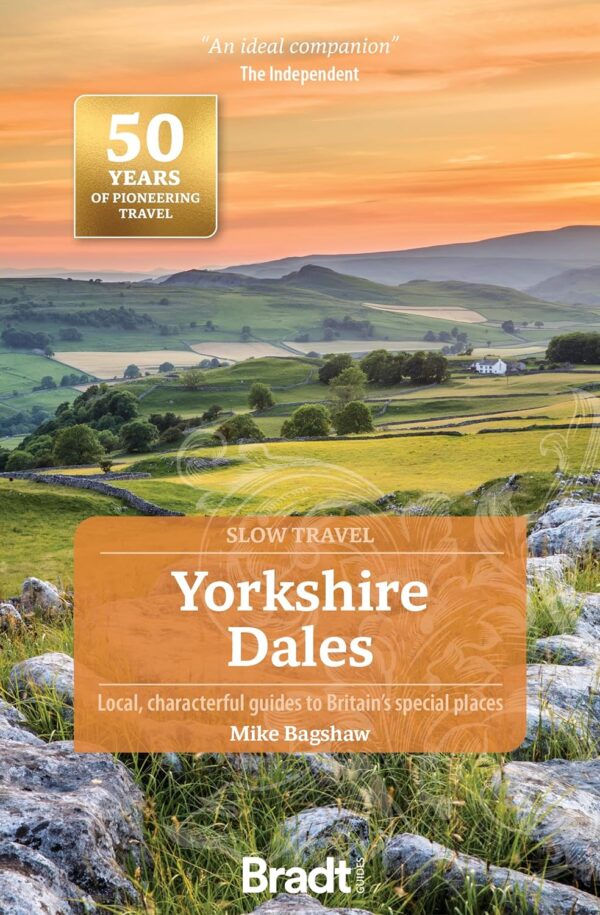 Go Slow: Yorkshire Dales | reisgids 9781804692165  Bradt Go Slow  Reisgidsen Noordwest-Engeland