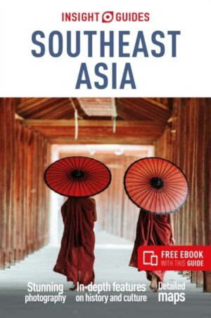 Insight Guide Southeast Asia 9781839053856  Insight Guides (Engels)   Reisgidsen Zuid-Oost Azië