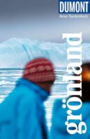 Grönland | reisgids Groenland Dumont Reise-Taschenbuch 9783616007458  Dumont Reise-Taschenbücher  Reisgidsen Groenland