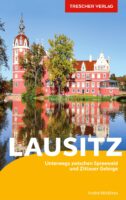Lausitz | Duitstalige reisgids 9783897945876  Trescher Verlag   Reisgidsen Sächsische Schweiz, Elbsandsteingebirge, Erzgebirge