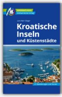 Kroatische Inseln und Küstenstädte| reisgids Kroatische Eilanden en kuststeden 9783966852852  Michael Müller Verlag   Reisgidsen Kroatië
