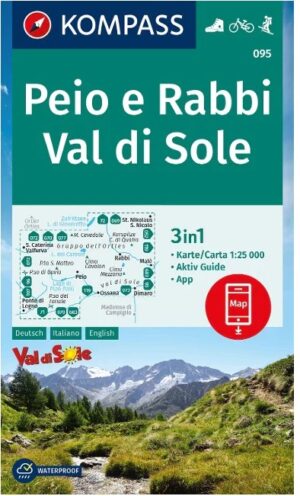 Kompass wandelkaart KP-095  Peio e Rabbi, Val di Sole 9783991540113  Kompass Wandelkaarten Kompass Zuid-Tirol, Dolomieten  Wandelkaarten Zuid-Tirol, Dolomieten