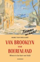 Van Brooklyn naar boerenland | Marc van der Aart 9789056159177 Marc van der Aart Noordboek   Reisverhalen & literatuur Umbrië